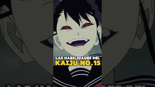 Las Habilidades del Kaiju No.15 | Kaiju No.8