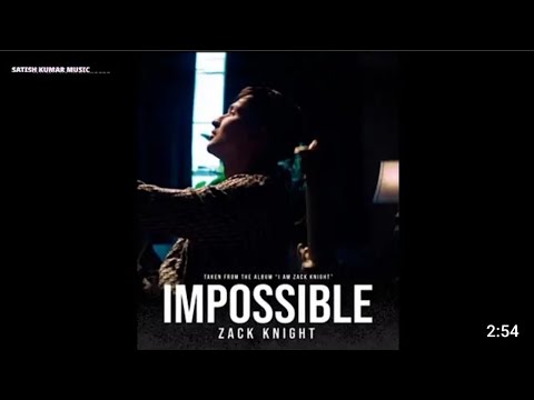 Impossible - ZACK
