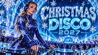 CHRISTMAS DISCO 2027 🎄🪩 Christmas Party Memories | Golden 80s/90s Retro Dance Hits