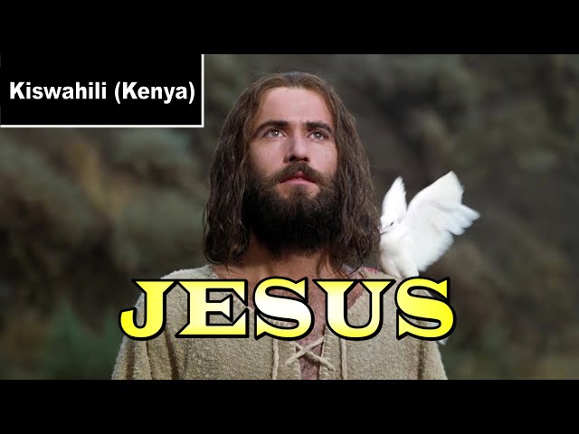 YESU - filamu (kwa Kiswahili - Kenya) class=