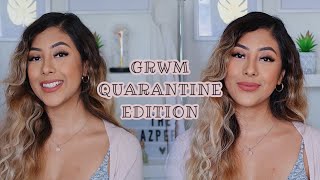 GRWM TO GO NOWHERE (QUARANTINE EDITION)