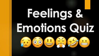 Feelings & Emotions Vocabulary Quiz Questions and Answers screenshot 5