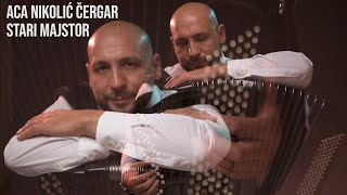 Video thumbnail of "ACA NIKOLIC CERGAR - STARI MAJSTOR (OFFICIAL AUDIO 2022)"
