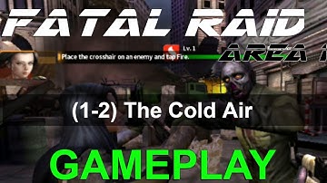 Fatal Raid 1-2 The Cold Air Android/IOS Gameplay