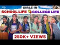 Girls in School Life vs College Life | EMI Rani