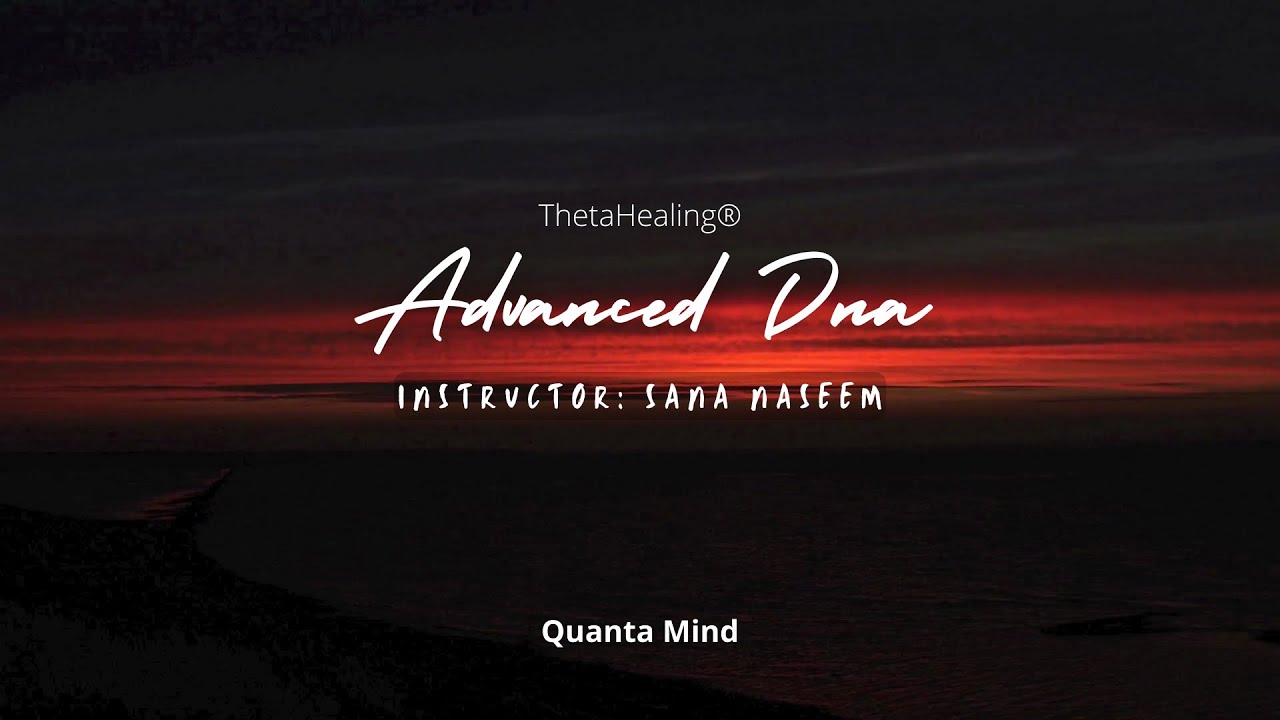 ThetaHealing Advanced DNA Seminar I Trust yourself and gain confidence I Practitioner Certification