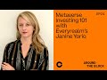 Around The Block Ep 24 - Metaverse Investing 101 with Everyrealm’s Janine Yorio