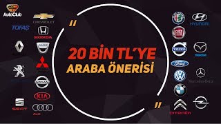 20.000 TL'ye Araba Önerisi | AutoClub