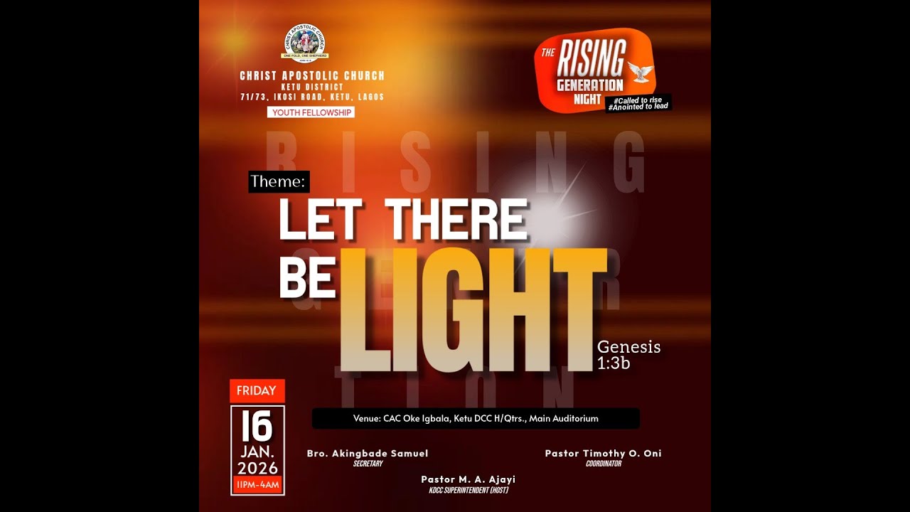 C.A.C KETU DISTRICT l RISING GENERATION | LET THERE BE LIGHT | 16/1/2026 | OKE IGBALA KETU ASSEMBLY