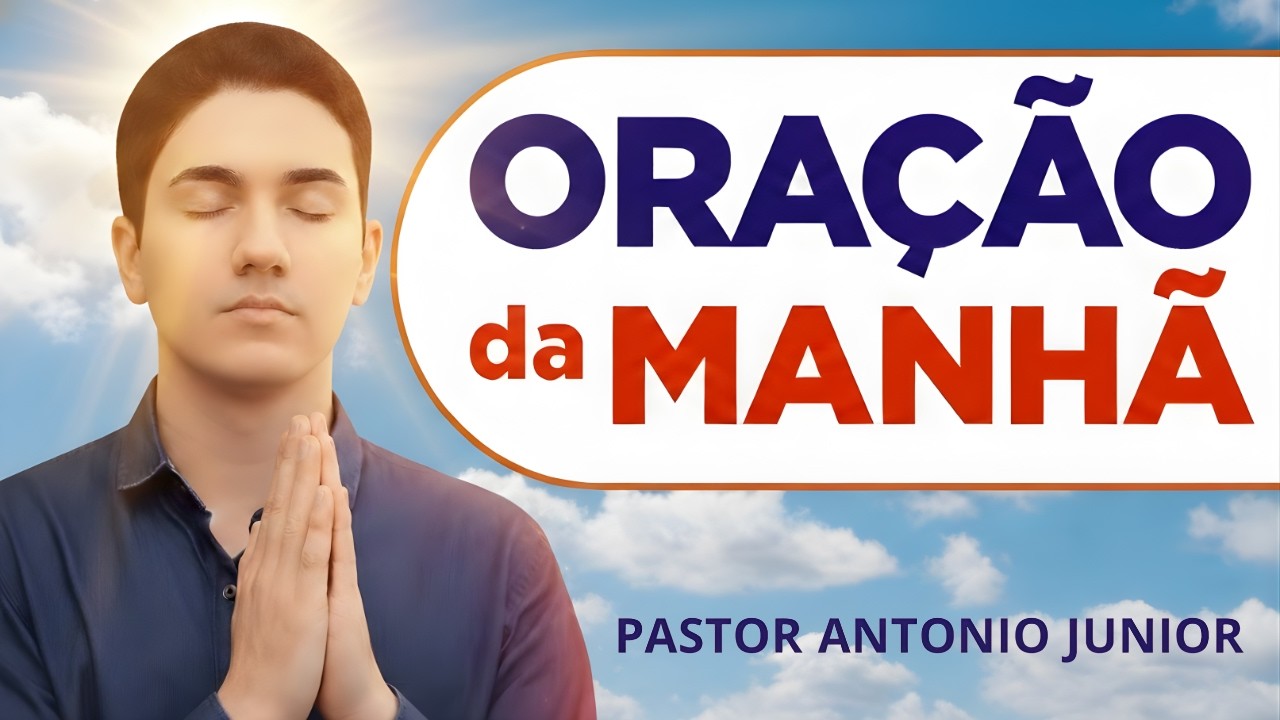 ORAÇÃO DA MANHÃ DE HOJE- 9 DE FEVEREIRO - Faça seu Pedido de Oração- Pastor Antônio Júnior