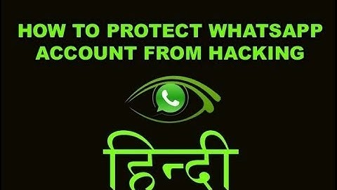 How to Protect Whatsapp Account From Hacking in Hindi (Whatsapp Security)