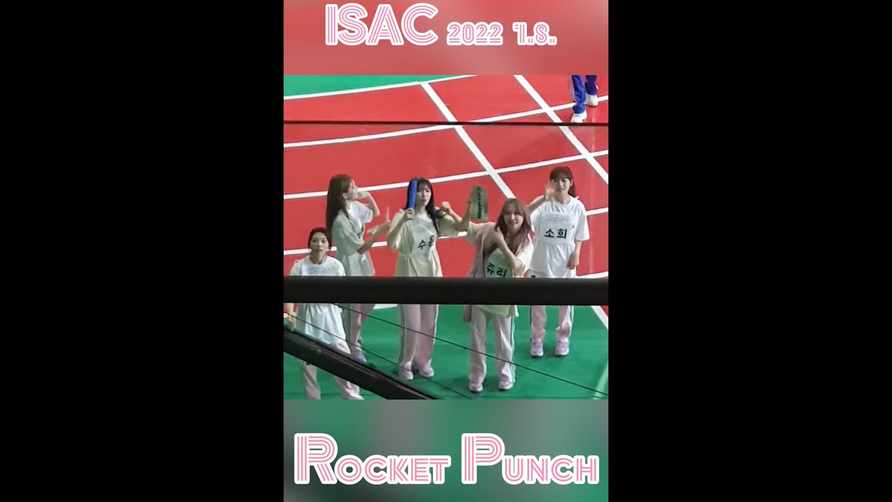 Rocket Punch ISAC 2022 FINALS 🚀🥊