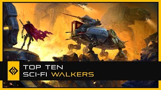 Top Ten Sci-Fi Walkers