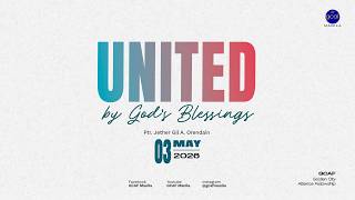United by God's Blessing | Jether Gil A. Orendain | May 3, 2026