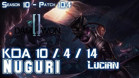 DWG Nuguri LUCIAN vs KLED Top - Patch 10.4 KR Ranked