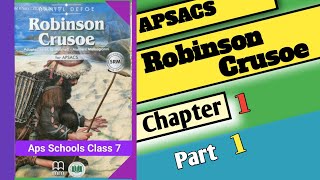 Robinson Crusoe Class 7 Reading || Explanation  Chapter 1 Part 1 @garrisonwithHaiqa