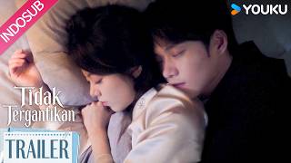 Tidak Tergantikan (Irreplaceable) Trailer EP19 | Akhirnya bisa menikmati waktu berdua~!