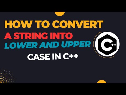 How to Convert a lower Case string to Upper Case || Upper Case to Lower Case