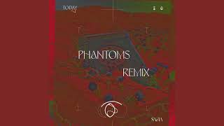 SAFIA - Today (Phantoms Remix)