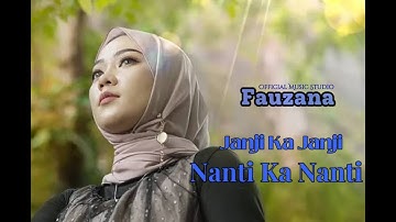Fauzana - Janji Ka Janji Nanti Ka Nanti (Official Music Video)