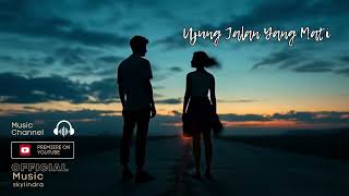 💔🎵Ujung jalan yang mati😭, ...