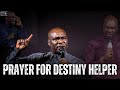 Pray This Prayer To Command Your Portion and Destiny Helper to Show Up Now! | Apostle Joshua Selman