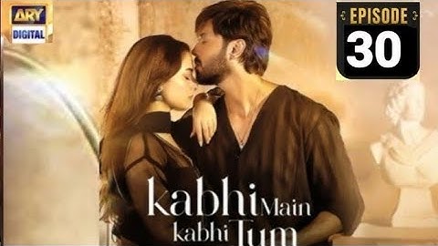 Kabhi Main Kabhi Tum Episode 30-[Eng Sub]-Hania Aamir & Fahad Mustafa-16th October