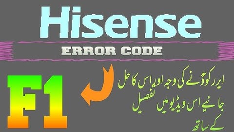 Hisense invelter ac error code F1 Faults and solutions Urdu/Hindi