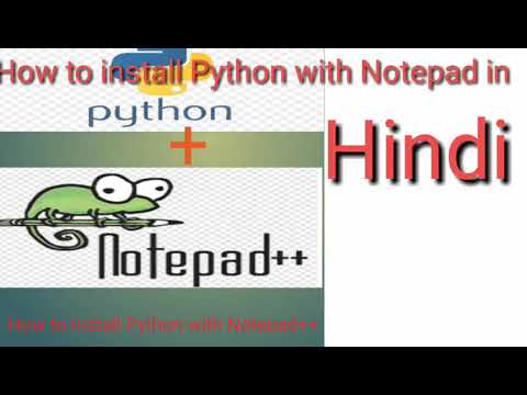 How to install Python with Notepad++ in Hindi - YouTube