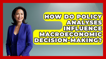 How Do Policy Analyses Influence Macroeconomic Decision-Making? | Macroecon Experts News