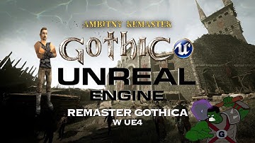 Gothic 1 na Unreal Engine 4 - zwykły remaster czy nowe możliwości? | Recenzja - lepsze niż Remake?