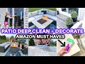 EXTREME DEEP CLEAN WITH ME | SPEED CLEANING MOTIVATION | PATIO MAKEOVER + 2022 AMAZON MUST HAVES