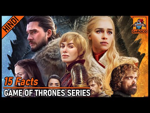 15 Mind-Blowing Game Of Thrones Facts [Explained In Hindi] || Next GOT ?? || Gamoco हिन्दी