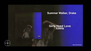 Summer Walker Girls Need Love 639 hz