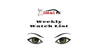 WEEKLY WATCH LIST AUG 16 - AUG 21