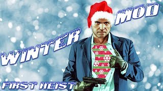 Grand Theft Auto V - Winter Mod [FIRST HEIST]