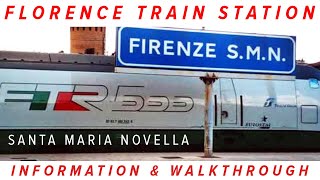 FLORENCE SANTA MARIA NOVELLA TRAIN STATION - INFORMATION AND WALKTHROUGH