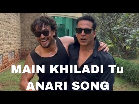 MAIN KHILADI ( Selfiee ) - Akshay Kumar |  bollywood song