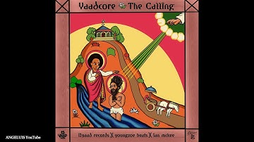 Yaadcore - The Calling [Yaad Records / Delicious Vinyl Island] Release 2020