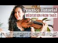 How To Play Méditation From Thaïs | Watch Me Practice & Explain 🎻