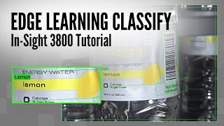 Edge Learning Classify Tutorial - In-Sight 3800 Vision System