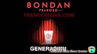 BONDAN PRAKOSO- GENERASIKU