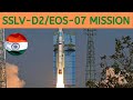 BREAKING: India’s SSLV rocket successfully launched EOS-07 mission