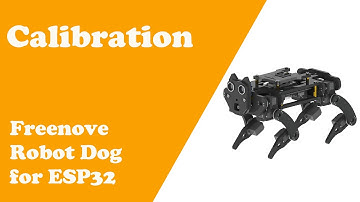 Calibration for Frreenove ESP32 Robot Dog