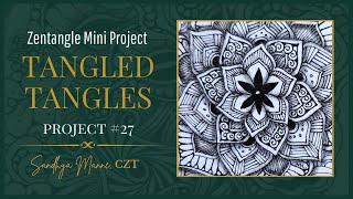A Zentangle® Mini Project, with tangle CYME, a tutorial TANGLED TANGLES #27