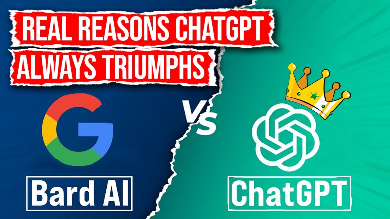 REAL Reasons Why ChatGPT Will Always WIN Over Google Bard