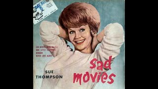 Sad Movies  Sue Thompson