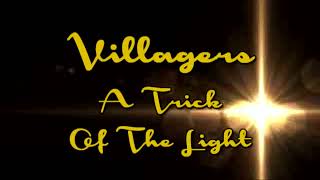 Villagers  A Trick Of The Light s On Screen