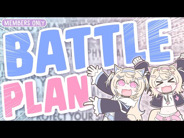 【BATTLE PLAN UPDATE】emergency meeting (don't worry!) 🐾【MEMBERS ONLY】のサムネイル