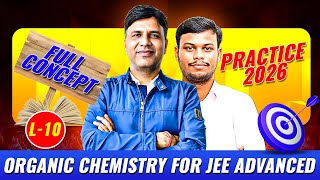 Organic Chemistry 2026 | L-10 | Full Concepts + Killer Practice for JEE Advanced | MS Chouhan